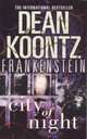 Frankenstein: Book 2: City of Night, Koontz Dean 