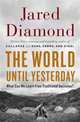 The World Until Yesterday, Jared M. Diamond 