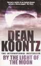 By the Light of the Moon, Koontz Dean 