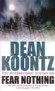 Fear Nothing, Dean Koontz 