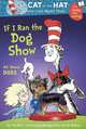 If I Ran The Dog Show: All About Dogs, Tish Rabe 