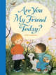 Are You My Friend Today?, Fujikawa Gyo 