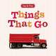 Things That Go, 