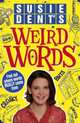 Weird Words, Dent Susie 