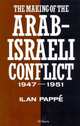 The Making of the Arab-Israeli Conflict, 1947-1951, Pappe Ilan 