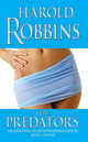 The Predators, Robbins Harold 