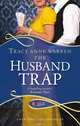 The Husband Trap: A Rouge Regency Romance, Warren, Tracy Anne 