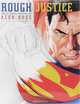 Rough Justice: The DC Comics Sketches of Alex Ross, Alex Ross, Chip Kidd 