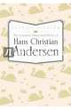 The Complete Illustrated Works of Hans Christian Andersen, Andersen Hans Christian 