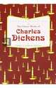 The Classic Works of Charles Dickens. Three Landmark Novels, Dickens Charles 