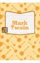 The Classic Works of Mark Twain, Twain Mark 