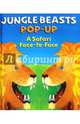 Jungle Beasts Pop-Up. A Safari Face-to-Face, Hewitt Sally 