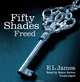 Fifty Shades Freed, James, E L 