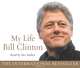My Life, Clinton, Bill 