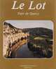 Le lot: Pays de quercy, 