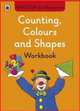 Counting, Colours & Shapes. Workbook, 