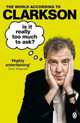 Is it Really Too Much to Ask? The World According to Clarkson, Clarkson Jeremy 