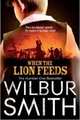 When the Lion Feeds, Smith Wilbur 