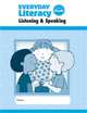Everyday Literacy. Listening & Speaking, Grade PreK, 