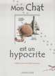 Mon chat est un hypocrite, Bonotaux Gilles 