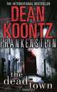Frankenstein: Book 5: Dead Town, Koontz Dean 