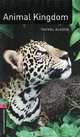 Oxford Bookworms Library 3: Animal Kingdoms, Rachel Bladon 