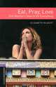 Eat, Pray, Love: One Woman