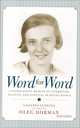 Word for Word: A Memoir, Lilianna Lungina, Oleg Dorman 