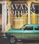 Havana Modern: 20-Century Architecture and Interiors, Michael Connors 