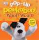 Pop-Up Peekaboo! Woof Woof! Board book, Dawn Sirett 