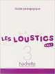 Les Loustics Les Loustics 3 Guide pedagogique, Capouet M. 