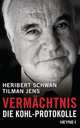 Vermächtnis. Die Kohl-Protokolle, Schwan Heribert, Jens Tilman 