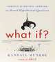 What If? Serious Scientific Answers to Absurd Hypothetical Questions, 