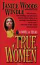 True Women, Janice Woods Windle 