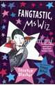 Fangtastic, Ms Wiz, Blacker Terence 