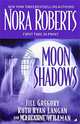 Moon Shadows, Nora Roberts, Jill Gregory, Ruth Ryan Langan and Marianne Willman 