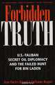 Forbidden truth. U.S.-Taliban, secret oil diplomacy and the faild hunt for Bin Laden, J.-C. Brisard, G. Dasquie 