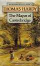 The Mayor of Casterbridge. The Life & Death of а Man of Character, Hardy Thomas 