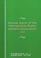 Annual report of the Metropolitan Public Gardens Association, Metropolitan Public Gardens Association 