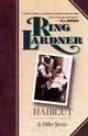 Haircut, Ring W. Lardner 