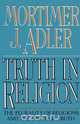 Truth in Religion, Mortimer Jerome Adler 