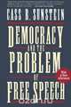 Democracy and the Problem of Free Speech, Cass R. Sunstein 