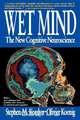 Wet Mind, Stephen Michael Kosslyn 