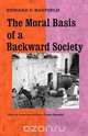 Moral Basis of a Backward Society, Edward C. Banfield 