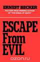 Escape from Evil, Ernest Becker 