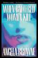When Battered Women Kill, Angela Browne 