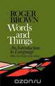 Words and Things, Roger Brown 