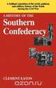 A History of the Southern Confederacy, Clement Eaton 