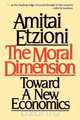 The Moral Dimension, Amitai Etzioni 