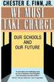 We Must Take Charge, Chester E. Jr. Finn 